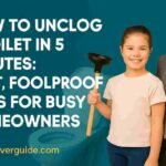 How to Unclog a Toilet in 5 Minutes